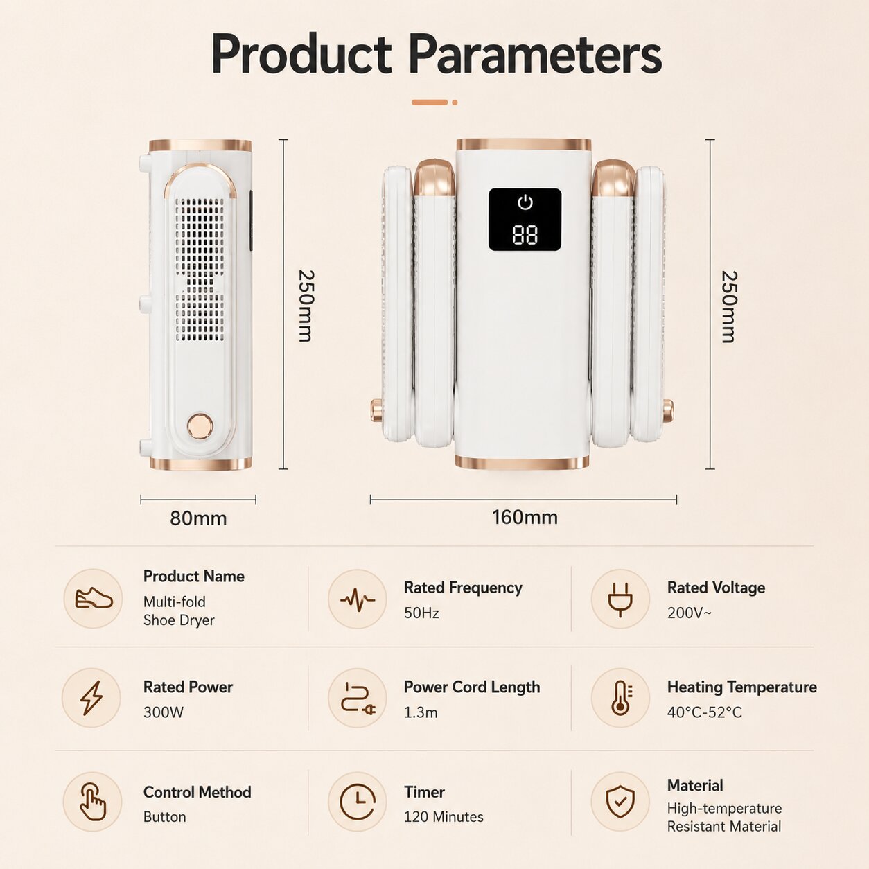 Electric shoe dryer specifications – 300W power, 120 minute timer, 250mm by 160mm dimensions